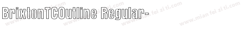 BrixtonTCOutline Regular字体转换